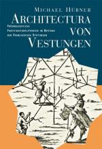 Cover-Bild Architectura von Vestungen: Frühneuzeitliche Fortifikationsliteratur im Bestand der Franckeschen Stiftungen