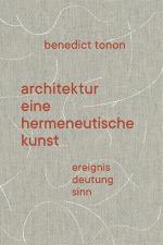 Cover-Bild Architektur – eine hermeneutische Kunst