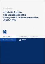 Cover-Bild Archiv für Rechts- und Sozialphilosophie: Bibliographie und Dokumentation (1907-2009)