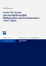 Cover-Bild Archiv für Rechts- und Sozialphilosophie Bibliographie und Dokumentation (1907-2009)