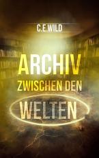 Cover-Bild Archiv zwischen den Welten