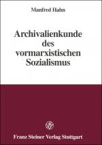 Cover-Bild Archivalienkunde des vormarxistischen Sozialismus