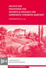 Cover-Bild Archive der Freiherren von Degenfeld-Neuhaus und Gemmingen-Hornberg-Babstadt