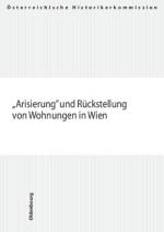 Cover-Bild Arisierung und Rückstellung von Wohnungen in Wien