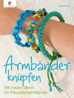 Cover-Bild Armbänder knüpfen