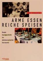Cover-Bild Arme Essen - Reiche Speisen