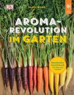 Cover-Bild Aroma-Revolution im Garten