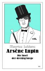 Cover-Bild Arsène Lupin - Die Insel der dreißig Särge