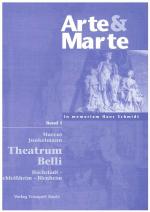 Cover-Bild Arte & Marte. In Memorian Hans Schmidt - Eine Gedächtnisschrift seines Schülerkreises / Theatrum belli