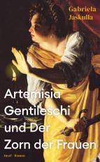 Cover-Bild Artemisia Gentileschi und Der Zorn der Frauen