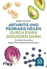 Cover-Bild Arthritis und Psoriasis heilen durch einen gesunden Darm