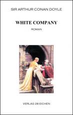 Cover-Bild Arthur Conan Doyle: Ausgewählte Werke / White Company