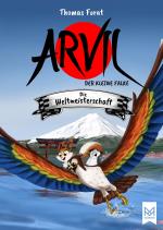 Cover-Bild Arvil, der kleine Falke – Die Weltmeisterschaft
