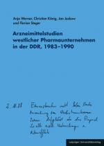 Cover-Bild Arzneimittelstudien westlicher Pharmaunternehmen in der DDR, 1983–1990