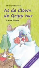 Cover-Bild As de Clown de Gripp harr / Als der Clown die Grippe hatte