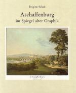 Cover-Bild Aschaffenburg im Spiegel alter Graphik