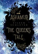 Cover-Bild ASHAMUR - THE QUEEN'S TALE