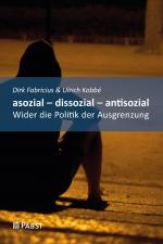 Cover-Bild asozial – dissozial – antisozial