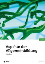 Cover-Bild Aspekte der Allgemeinbildung – Aufgaben (Print inkl. E-Book Edubase, Neuauflage 2024)