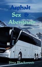 Cover-Bild Asphalt, Sex & Abenteuer