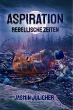 Cover-Bild Aspiration: Rebellische Zeiten