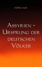 Cover-Bild Assyrien - Ursprung der deutschen Völker