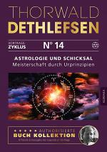 Cover-Bild Astrologie und Schicksal - Meisterschaft durch Urprinzipien