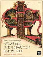 Cover-Bild Atlas der nie gebauten Bauwerke