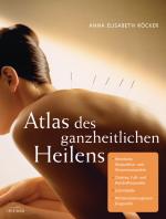 Cover-Bild Atlas des ganzheitlichen Heilens