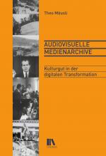 Cover-Bild Audiovisuelle Medienarchive