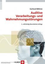 Cover-Bild Auditive Verarbeitungs- und Wahrnehmungsstörungen (AVWS) im Kindes- und Erwachsenenalter