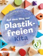 Cover-Bild Auf dem Weg zur plastikfreien Kita