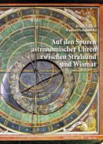 Cover-Bild Auf den Spuren astronomischer Uhren zwischen Stralsund und Wismar