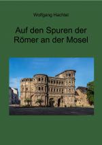 Cover-Bild Auf den Spuren der Römer an der Mosel