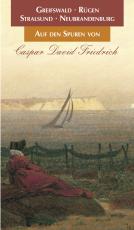 Cover-Bild Auf den Spuren von Caspar David Friedrich