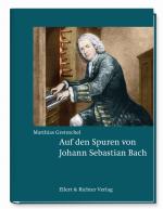 Cover-Bild Auf den Spuren von Johann Sebastian Bach