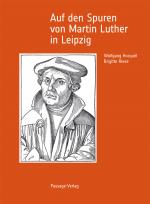 Cover-Bild Auf den Spuren von Martin Luther in Leipzig