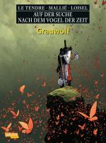 Cover-Bild Auf der Suche nach dem Vogel der Zeit 7: Grauwolf