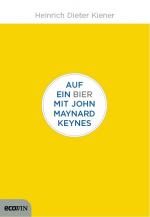 Cover-Bild Auf ein Bier mit John Maynard Keynes