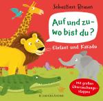 Cover-Bild Auf und zu - wo bist du? Elefant und Kakadu