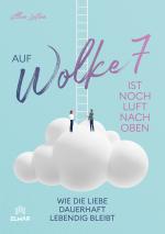 Cover-Bild Auf Wolke 7 ist noch Luft nach oben