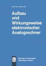 Cover-Bild Aufbau und Wirkungsweise elektronischer Analogrechner