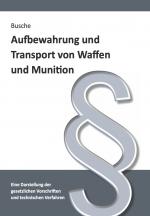 Cover-Bild Aufbewahrung und Transport von Waffen und Munition