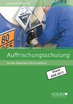 Cover-Bild Auffrischungsschulung für den Gefahrgut-Fahrzeugführer
