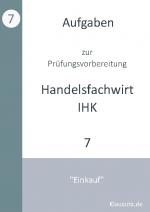 Cover-Bild Aufgaben zur Prüfungsvorbereitung geprüfte Handelsfachwirte IHK