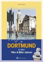 Cover-Bild Aufgewachsen in Dortmund