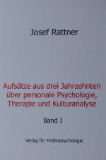 Cover-Bild Aufsätze aus drei Jahrzehnten über personale Psychologie, Therapie und Kulturanalyse