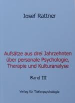 Cover-Bild Aufsätze aus drei Jahrzehnten über personale Psychologie, Therapie und Kulturanalyse