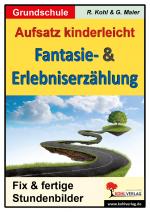 Cover-Bild Aufsatz kinderleicht - Die Fantasie- und Erlebniserzählung