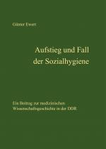 Cover-Bild Aufstieg und Fall der Sozialhygiene